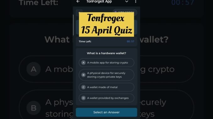 Tonfrogex 15 April Crypto Quiz Challenge | Tonfrogex Daily Crypto Quiz | Crypto Mining  #btc #crypto
