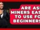 Are ASIC Miners Easy To Use For Beginners? - CryptoBasics360.com