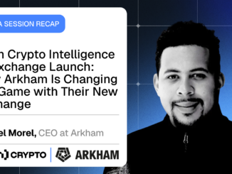 From Crypto Intelligence to Exchange Launch: How Arkham Is Changing the Game with Their New Exchange