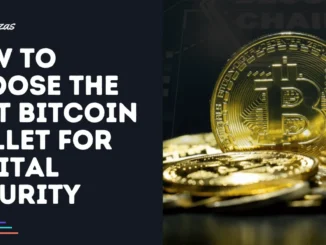 How to Choose the Best Bitcoin Wallet for Digital Security