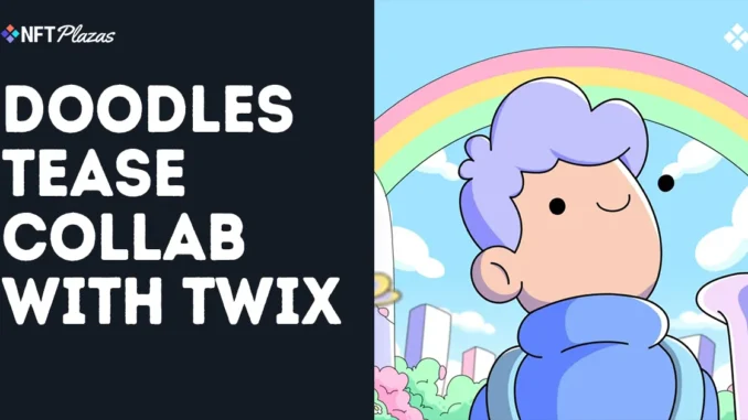 Doodles Tease Collaboration With Twix Chocolate Bar