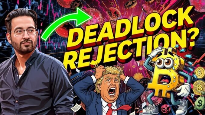 💥 DEADLOCK REJECTION? 🚀 - latest crypto market analysis & BTC news today 📊