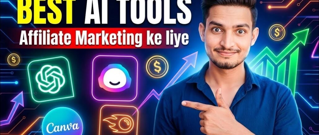Best AI Tools for Affiliate Marketing 🔥|Beginners Ke Liye Best AI Tools | Affiliate Marketing 2026